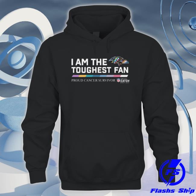 Baltimore Ravens I Am The Toughest Fan Proud Cancer Survivor Hoodie