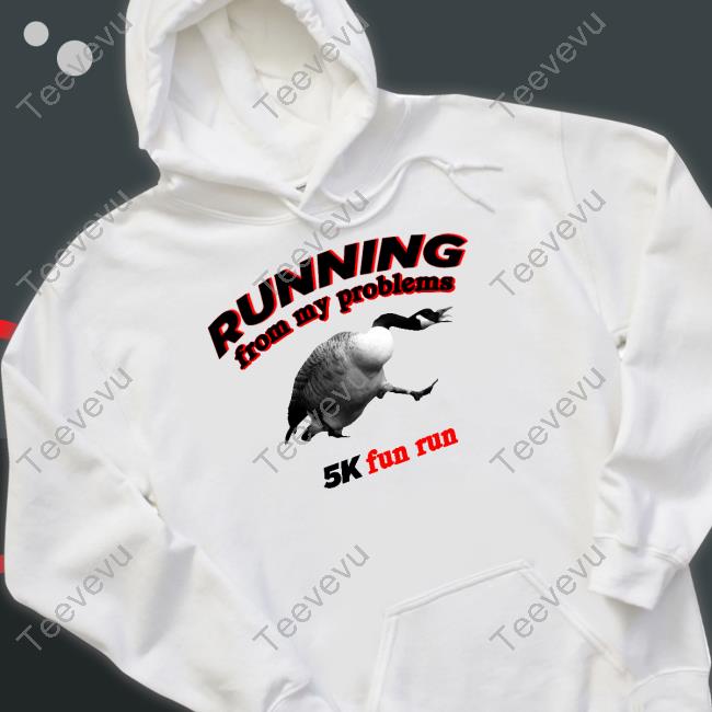 Snazzyseagull Running From My Problems 5K Fun Run Hoodie
