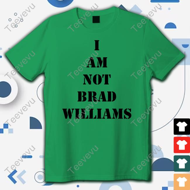 I Am Not Brad Williams Long Sleeve T Shirt