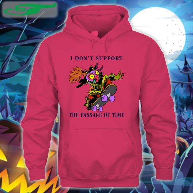 The Legend of Zelda Majora's Mask I Don't Support The Passage Of Time Shirt