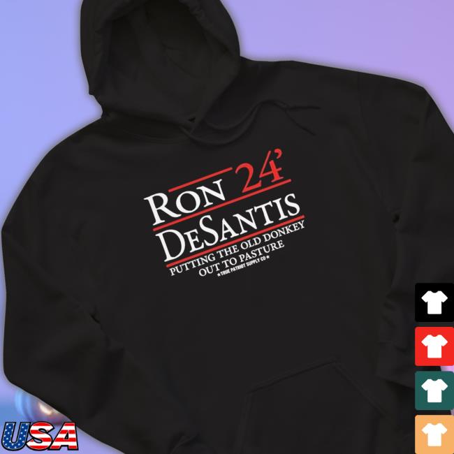 Ron Desantis 2024 Putting The Old Donkey Out To Pasture shirt, hoodie, tank top, sweater and long sleeve t-shirt