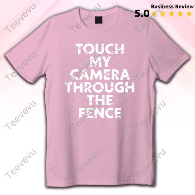Touch My Camera Through The Fence Hooded Sweatshirt