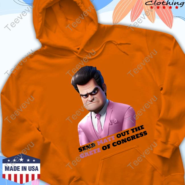 Chris Send Matt Out The Gaetz Of Congress T-Shirt Livemusiccj Send Matt Out The Gaetz Of Congress Tee Shirts