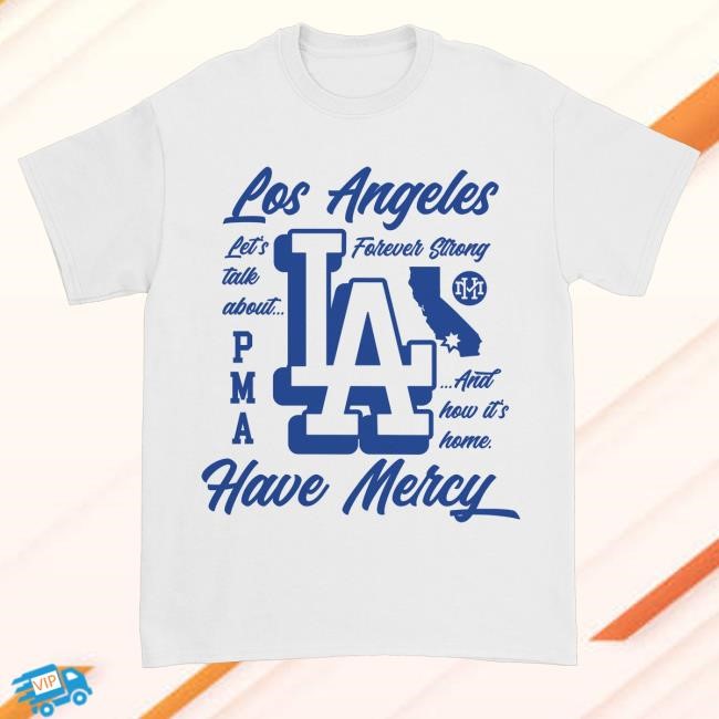 Have Mercy Los Angeles Sweatshirt Downright Merch Shop Store Official Have Mercy Los Angeles Tee