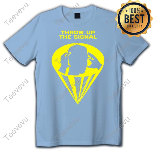 Throw Up The Signal Tee