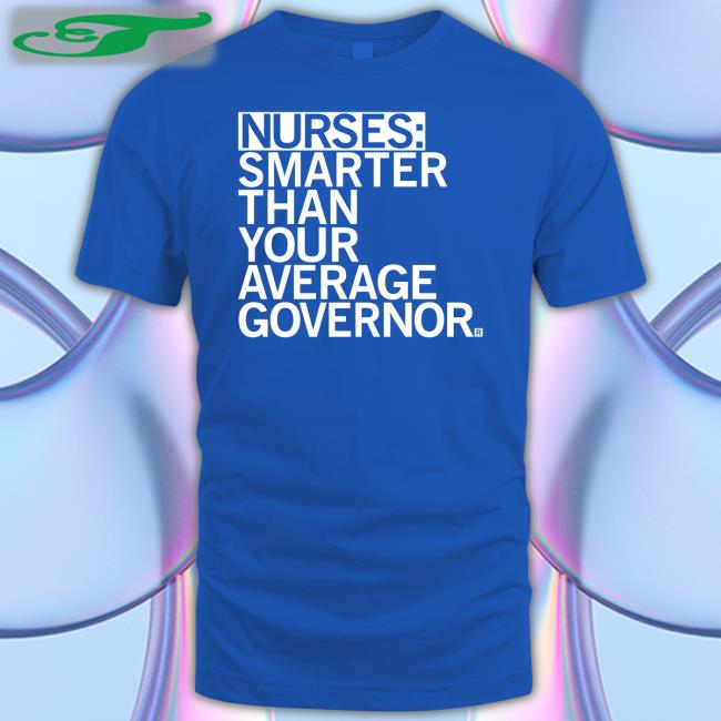 Raygun Merch Nurses Smarter Than Your Average Governor Hooded Sweatshirt Raygunshirts