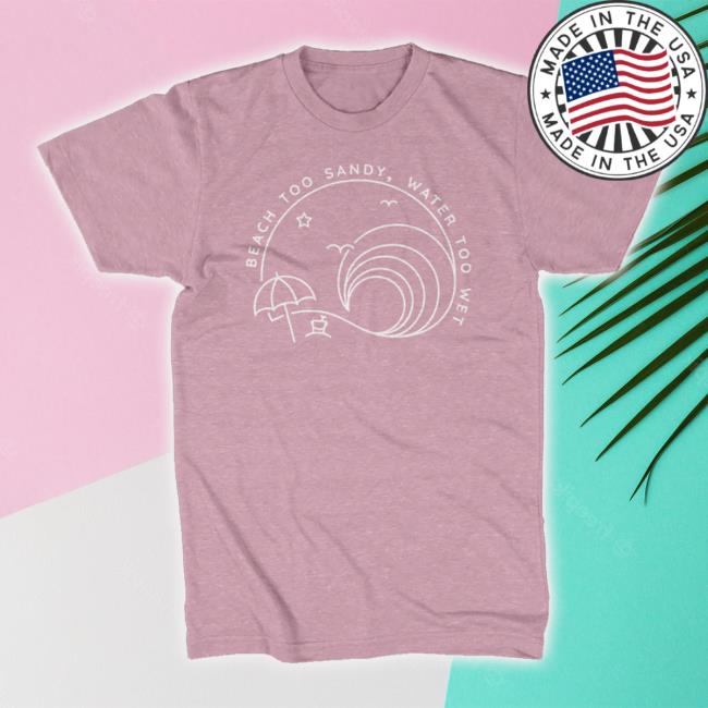 Trending Beach Too Sandy Merch Store Logo New Shirt (Orchid Heather) Beachtoosandy Shop