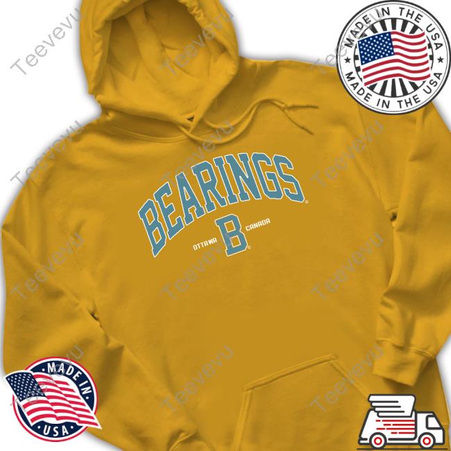 Bearings Store Bearings Ottawa B Canada Shirt, T Shirt, Hoodie, Sweater, Long Sleeve T-Shirt And Tank Top