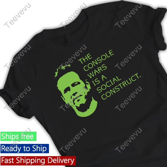 Tom Warren The Console Wars Is A Social Construct Shirt, T Shirt, Hoodie, Sweater, Long Sleeve T-Shirt And Tank Top