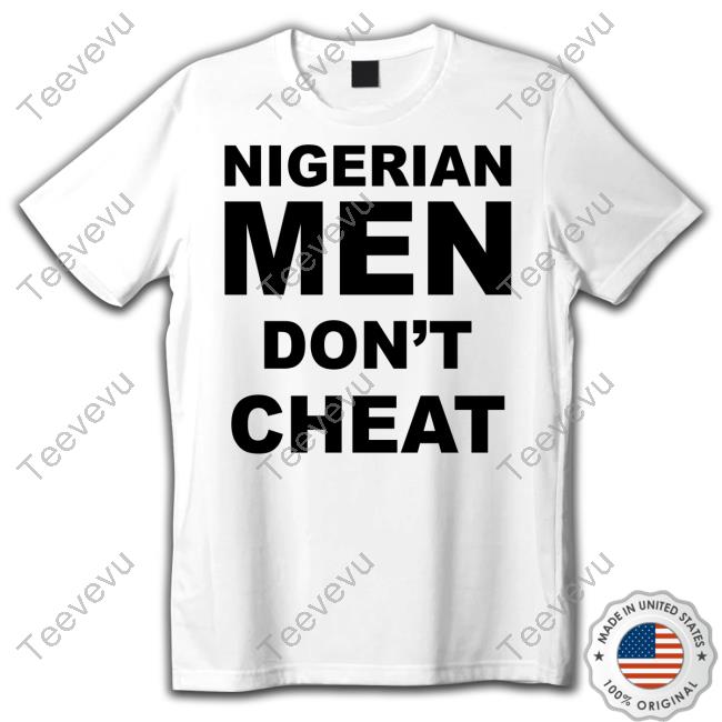 Joro Olumofin Wearing Nigerian Men Don't Cheat Tees