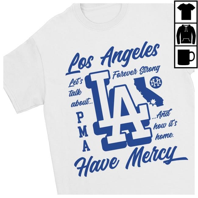 Downright Merch Shop Store Official Have Mercy Los Angeles Long Sleeve T Shirt