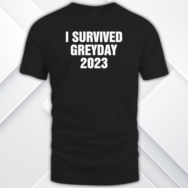 Greyday23 I Survived Greyday 2023 Long Sleeve T Shirt