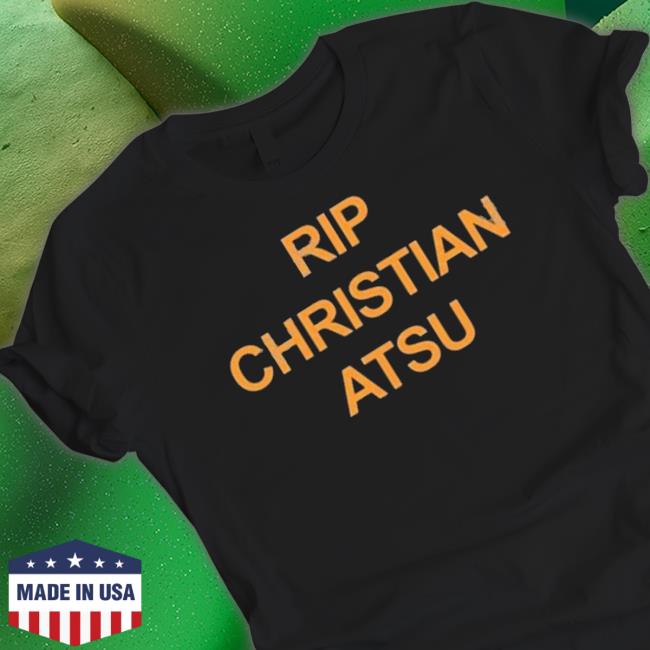 Official Rip Christian Atsu shirt
