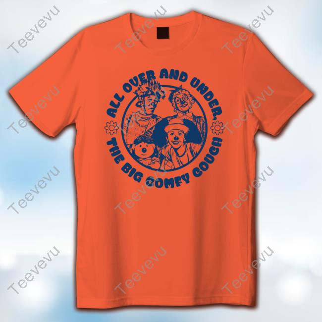 Big Comfy Couch All Over & Under Shirt