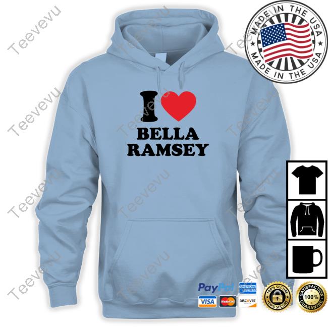 I Love Bella Ramsey Sweatshirt