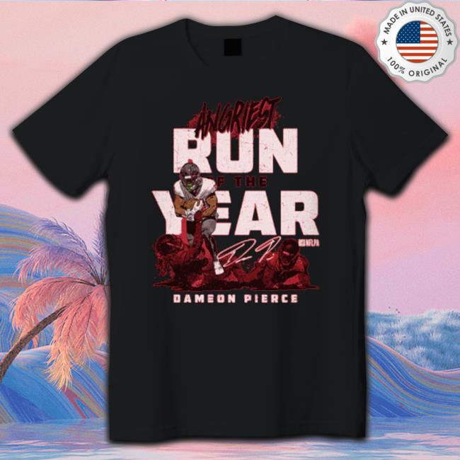 Dameon Pierce Houston Angriest Run Of The Year shirt Dameon Pierce Houston Angriest Run Of The Year shirt