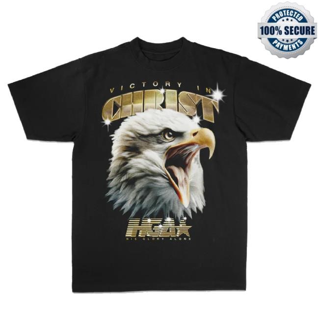 Original Victory In Christ "Eagle" t-shirt, hoodie, tank top, sweater and long sleeve t-shirt Native Supply Shop Merch Store