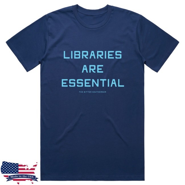 The Bitter Southerner General Store Libraries Are Essential Tee