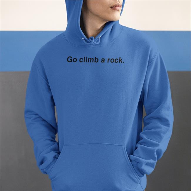Thereplimat Go Climb A Rock Tees