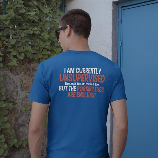 I Am Currently Unsupervised But The Possibilities Are Endless Sweatshirt Shepherd
