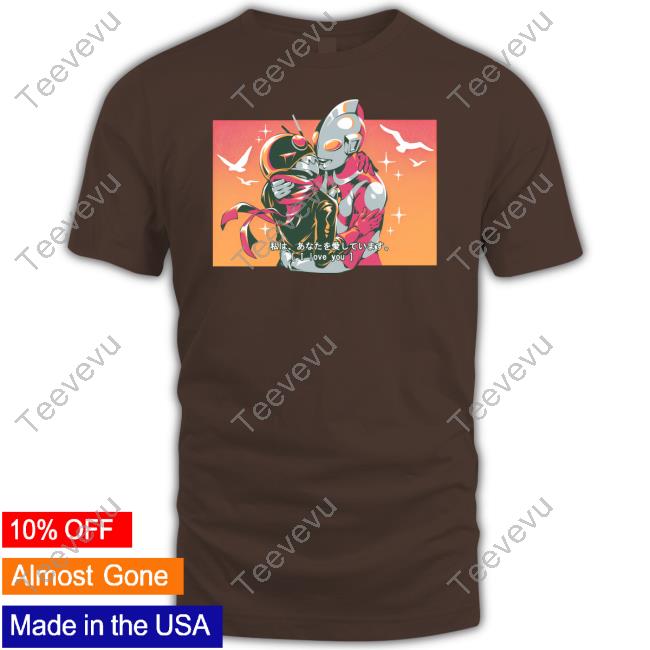Tokusatsu I Love You Shirts Tokuswag Tokusatsu I Love You Shirt