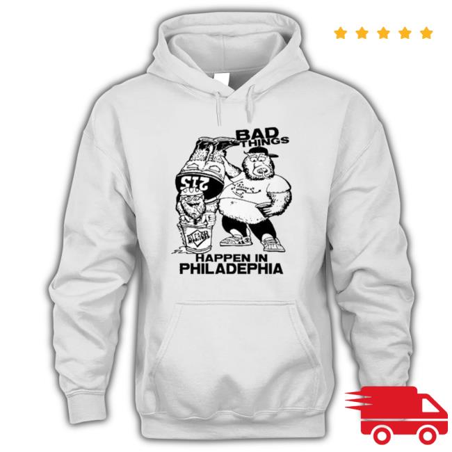 Top Best Jason Kelce Gritty And Philly Bad Thing Happen In Philadelphia 2023 t-shirt, hoodie, tank top, sweater and long sleeve t-shirt