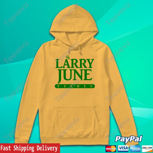 Larry June Chicago Yeeheee Hoodie Larry June Chicago Tickets Long Sleeve T Shirt