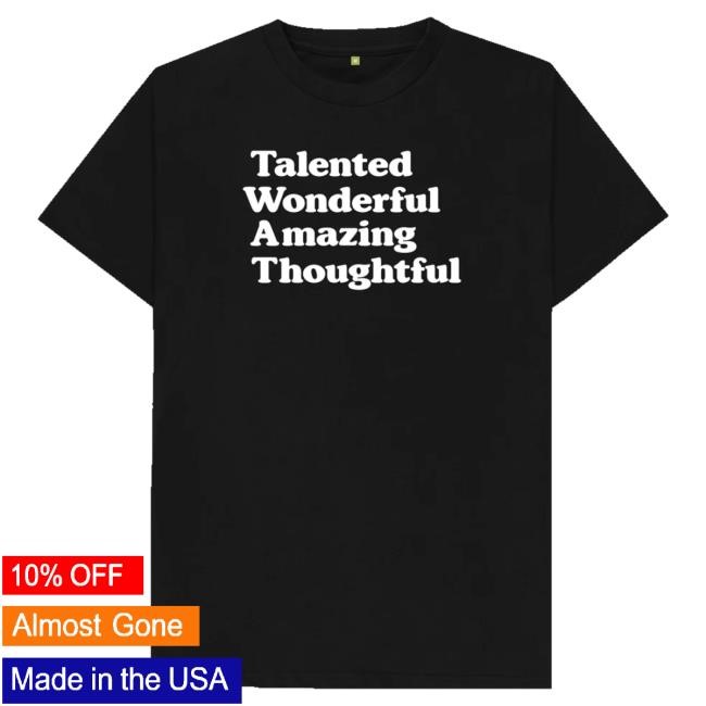 Shirtbox Merch Talented Wonderful Amazing Thoughtful Hooded Sweatshirt