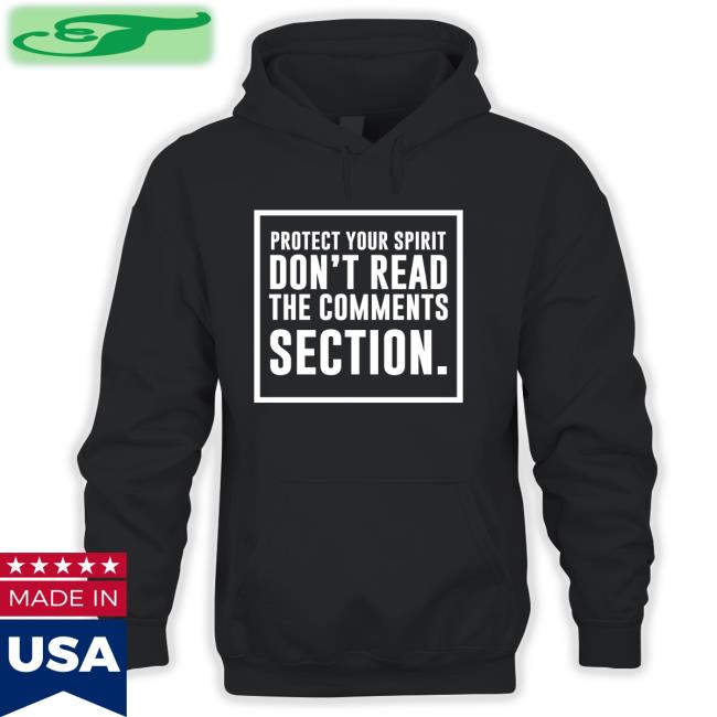 Dr. Babs Protect Your Spirit Don't Read The Comments Section Tee Shirt