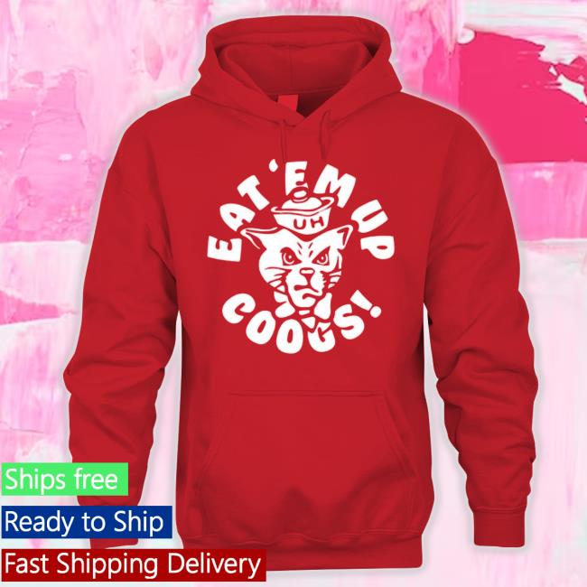 Houston Cougars Football Eat ’Em Up Coogs 2023 T Shirt Houston Cougars Football Eat ’Em Up Coogs 2023 Hoodie Sweatshirt