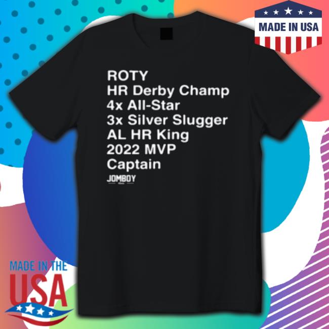 Jomboy Media Merch Aaron Judge Roty Hr Derby Champ 4X All Star 3X Silver Slugger Al Hr King 2022 Mvp Sweatshirt
