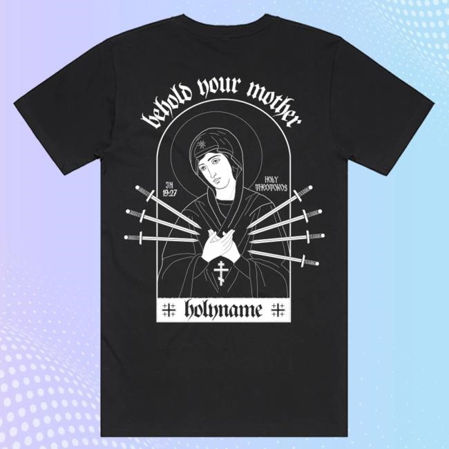 Ritual Print Company Merch Holyname Behold Your Mother T-Shirt