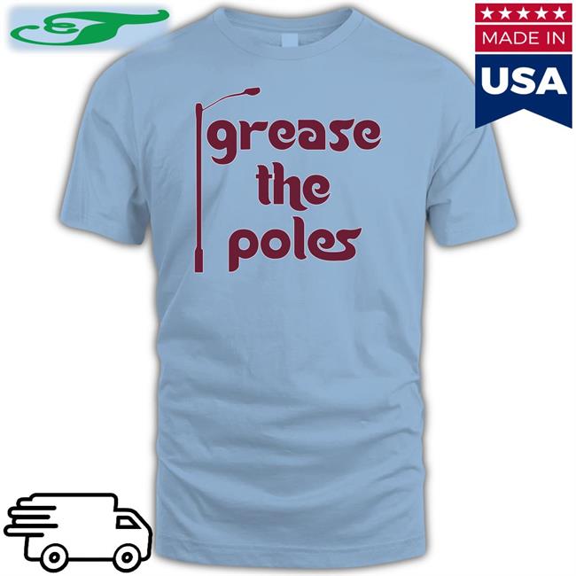 Barstoolsports Store Grease The Poles Shirt Rone’S Gamblin Corner