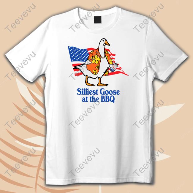 Official Silliest Goose At The Bbq Tee Middleclassfancy Merch