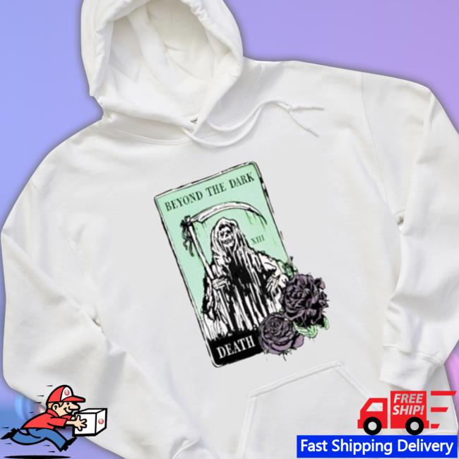 Beyond The Dark Death Tee Shirt Beyond The Dark Death Long Sleeve Shirt