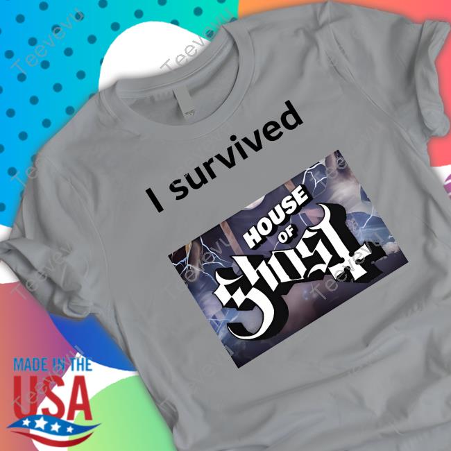 I Survived House Of Ghost New Shirt