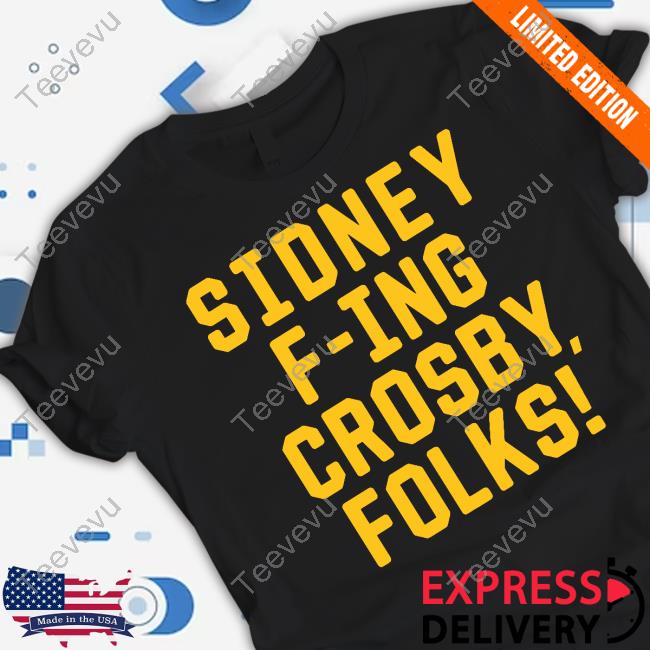 Sidney Fing Crosby Folks Tee Shirt