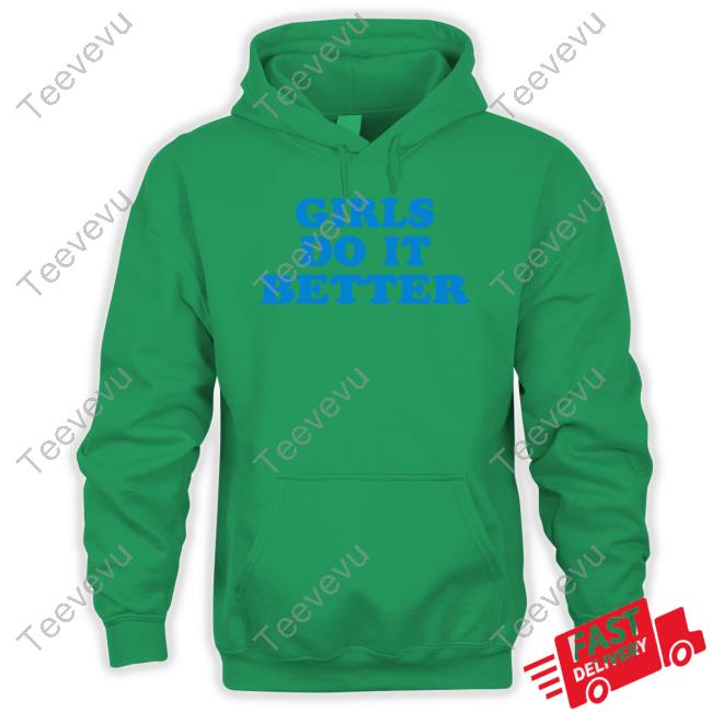 Yourtereza Girl Do It Better Shirts