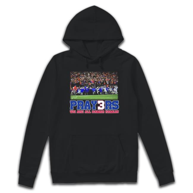 Buffalo Bills Prayers We Are All Damar Hamlin T-shirt