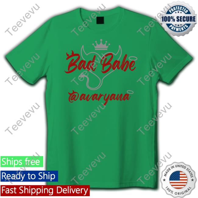 Avaryanarose Bad Babe Avaryana New Shirt Avaryana Merch