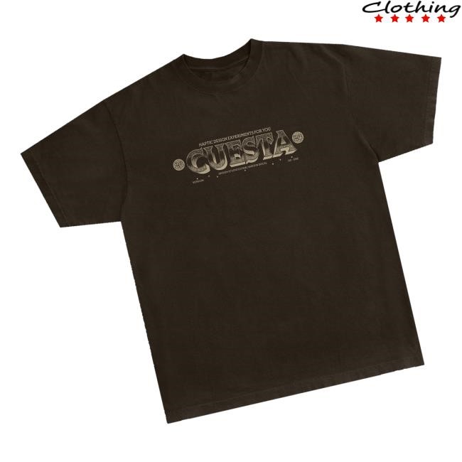 Permanentglue Merch Haptic Design Experiments For You Cuesta 2024 Tee Shirt