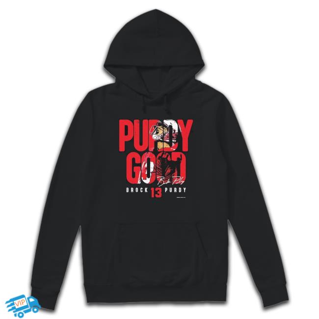 Brock Purdy San Francisco 49Ers Purdy Good Signature Hoodie