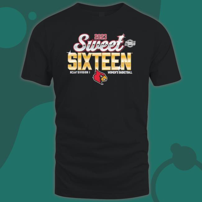 Louisville Cardinals Fanatics Branded 2023 Ncaa Women’S Basketball Tournament March Madness Sweet 16 Shirt