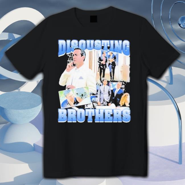 Disgusting Brothers shirt Disgusting Brothers shirt