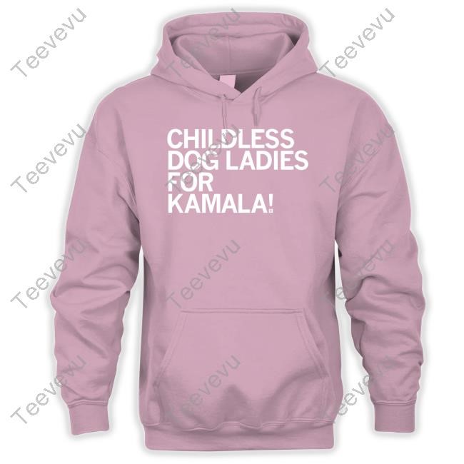 Raygun Store Childless Dog Ladies For Kamala Sweatshirt