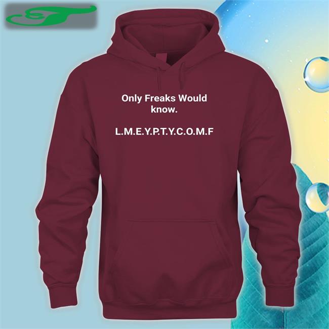 Anita Only Freaks Would Know Lmeyptycomf Tee Annpres2