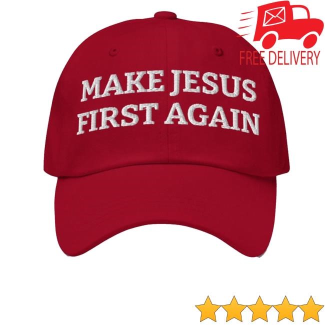 Make Jesus First Again Hat