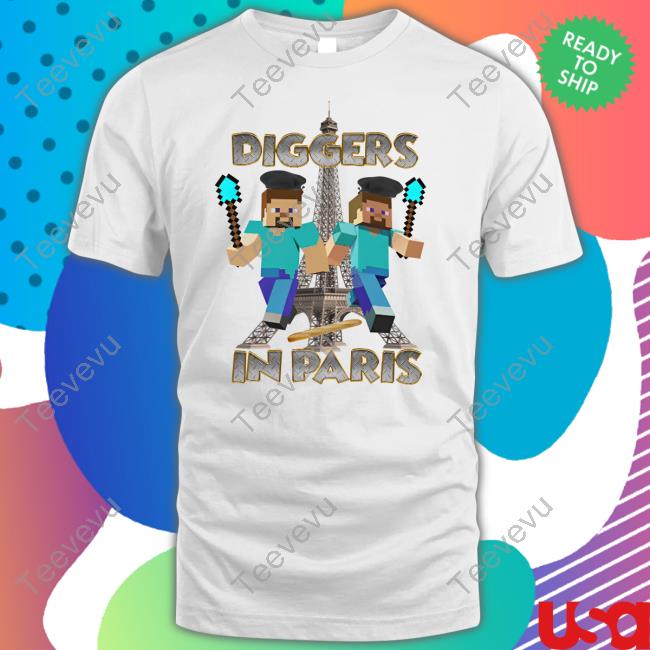 Memeabletees Merch Diggers In Paris Funny T Shirt Minecraft