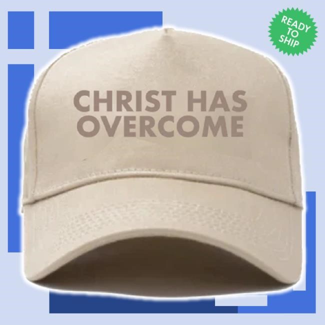 Original Christ Has Overcome Hat Jesus Image Merch Store