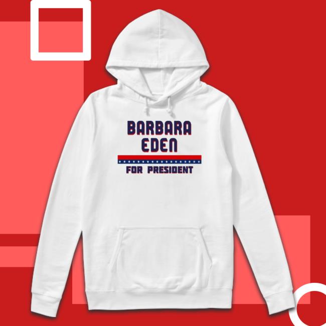 Barbara Eden For President Graphic shirt Barbara Eden For President Graphic Shirt